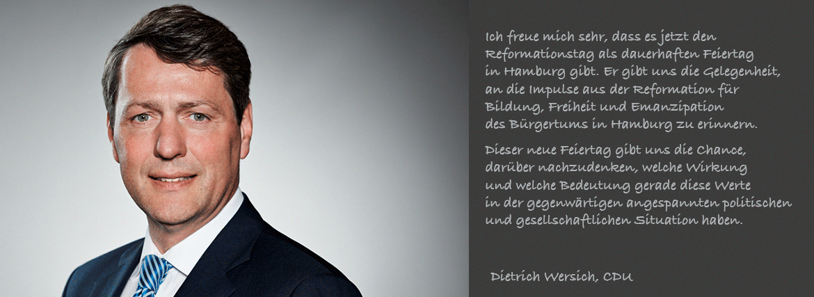 Dietrich Wersich, CDU Bürgerschaftsfraktion, zum Tag der Reformation
