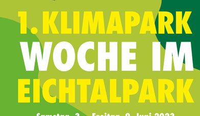 Plakatausschnitt Schriftzug 1. Klimaparkwoche im Eichtalpark - Copyright: Bezirk Wandsbek