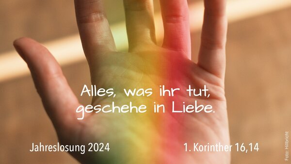 Hand mit Jahreslosung 2024 - Copyright: Foto:Hillbricht Gemeindebrief online