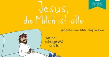 Cover des Romans 'Jesus, die Milch ist alle' - Copyright: © Verlag Herder GmbH